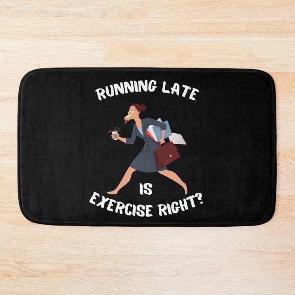 Item preview, Running Late Is Exercise Right?  designed and sold by StephenMollie.