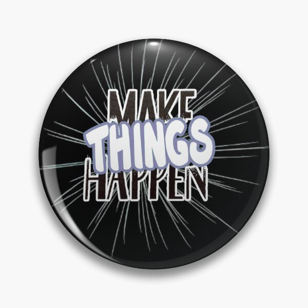 Item preview, Make Things Happen T-Shirt designed and sold by OAPod.