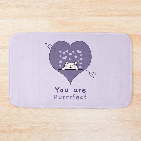 Item preview, You Are Purrrfect designed and sold by AladdinMktgs.