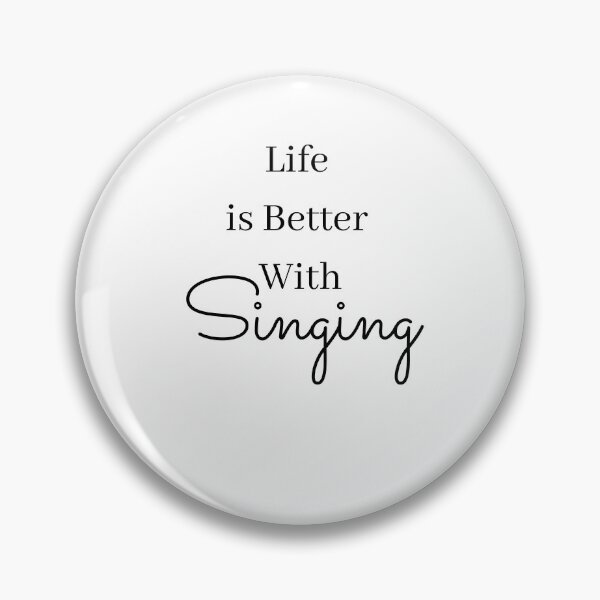 Item preview, Life Is Better With Singing designed and sold by travelnerd.