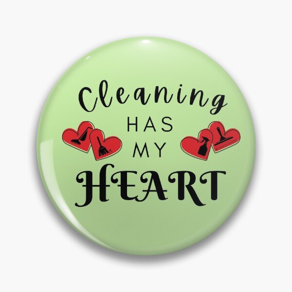 Item preview, Cleaning Has My Heart Inspirational Housekeeping Fun designed and sold by SavvyCleaner.