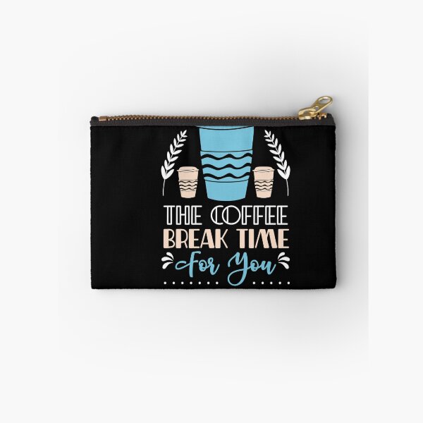Item preview, The Coffe Break Time For You designed and sold by PrintexDesigns.