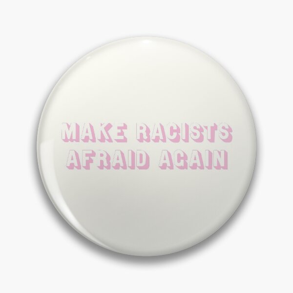 Item preview, Make Racists Afraid Again (pink pastel) designed and sold by Peyton Azar.