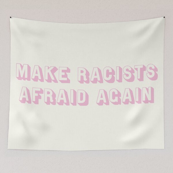 Item preview, Make Racists Afraid Again (pink pastel) designed and sold by Peyton Azar.