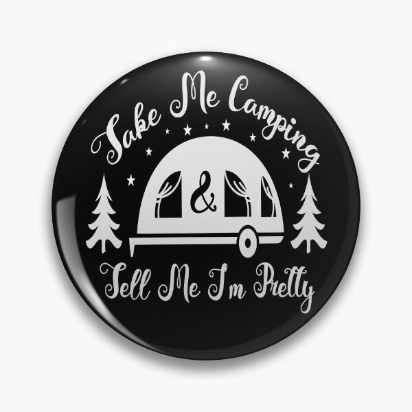 Item preview, Take Me Camping And Tell Me I'm Pretty- Happy Camping Shirt, Pretty shirt, Camping Shirt, Take me Shirt, Happy Family, Mothers Day Gift. designed and sold by MrSamir.