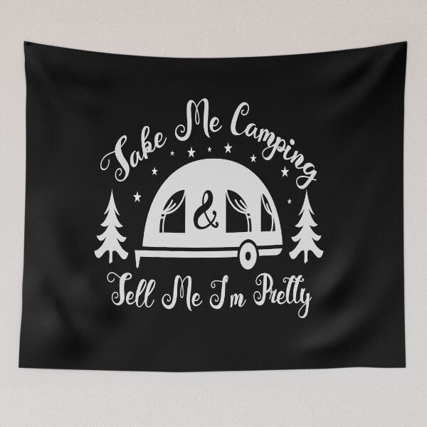 Item preview, Take Me Camping And Tell Me I'm Pretty- Happy Camping Shirt, Pretty shirt, Camping Shirt, Take me Shirt, Happy Family, Mothers Day Gift. designed and sold by MrSamir.