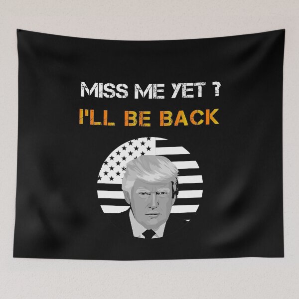 Item preview, Miss Me Yet ? I'll Be Back designed and sold by thegiftedadult.