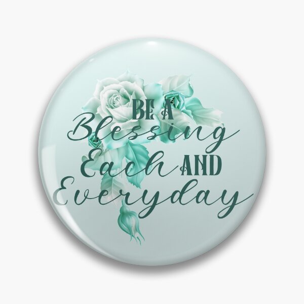 Item preview, Be A Blessing Each And Everyday - Light Aqua designed and sold by PawsitiveMum.