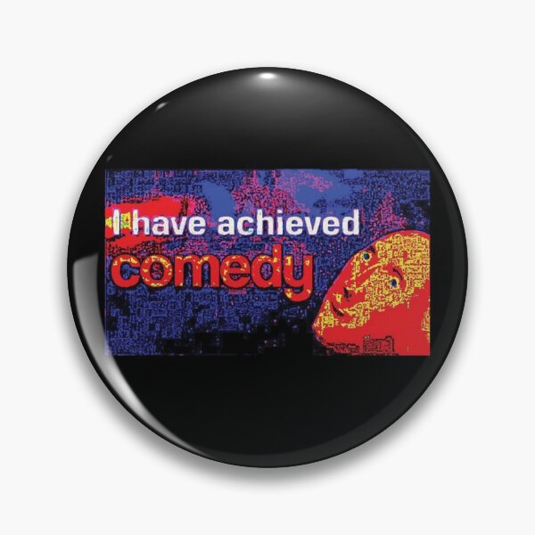 Item preview, I Have Achieved Comedy Meme Man designed and sold by Altohombre.