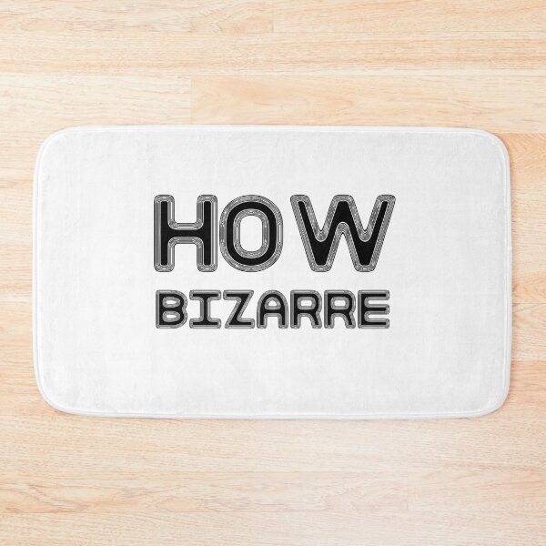 Item preview, How Bizarre White designed and sold by DamaliePierre.