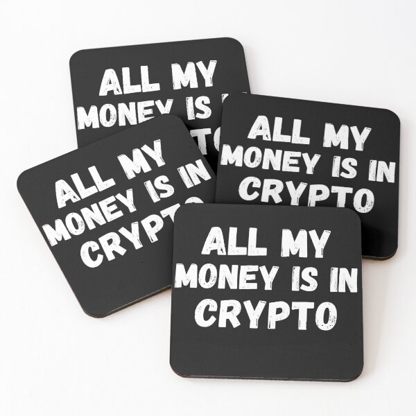 Item preview, All My Money Is In Crypto designed and sold by Cryptohaven.
