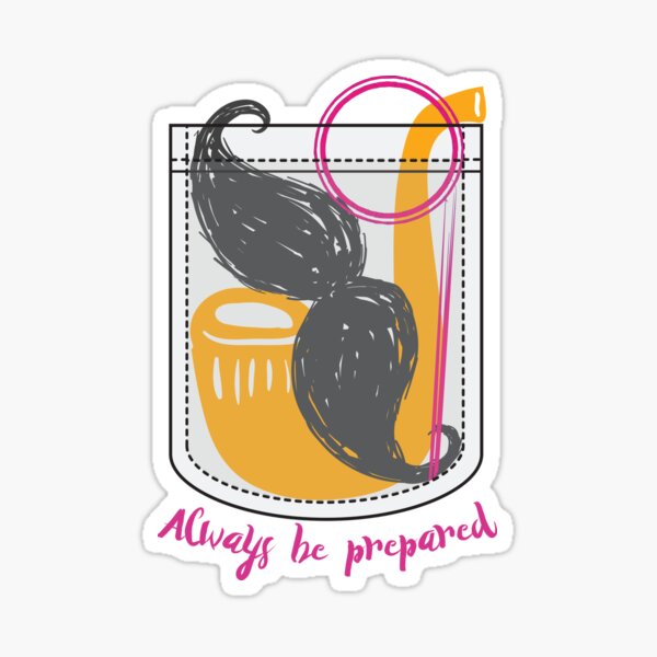 Always be prepared Sticker