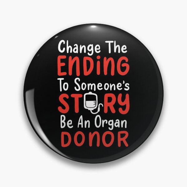 Item preview, Organ Donor Change The Ending of Someones Story Awareness graphic designed and sold by AYDreamers.