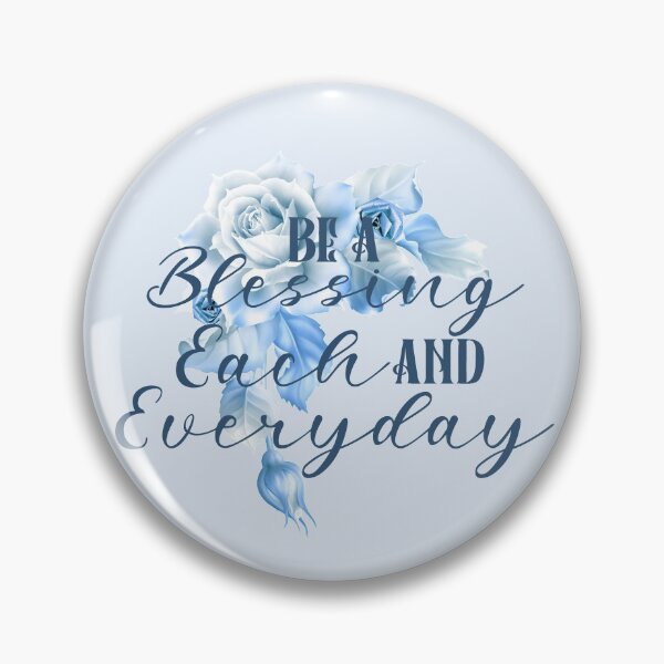 Item preview, Be A Blessing Each And Everyday - Light Blue designed and sold by PawsitiveMum.