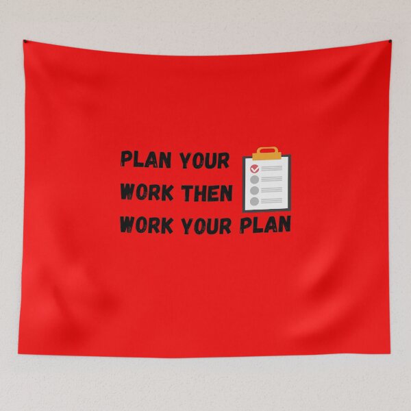 Item preview, PLAN YOUR WORK THAN WORK YOUR PLAN designed and sold by Wise-Words-4U.