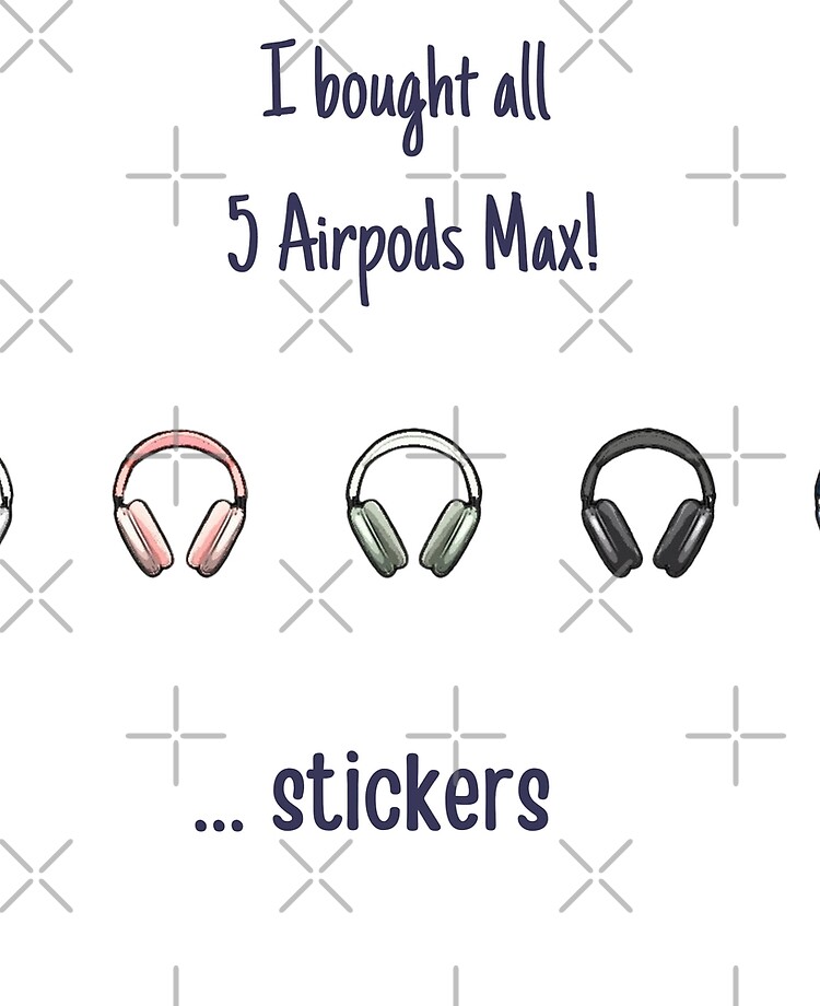 Airpods Max Gift Prank stickers - in ALL 5 colors Photographic Print for  Sale by tawanalang