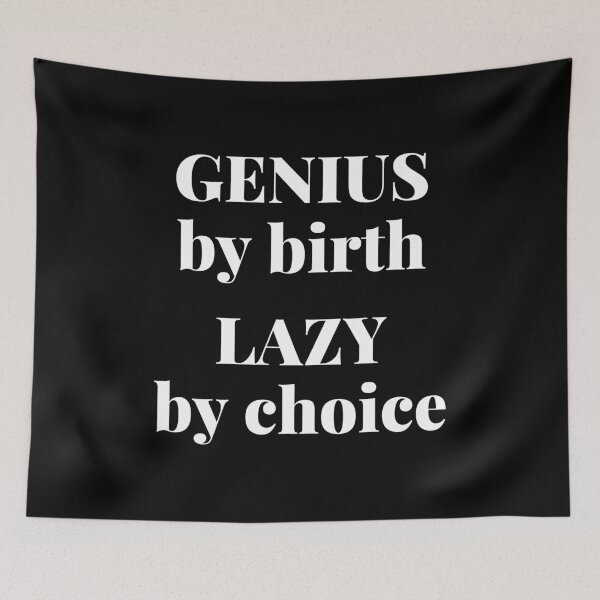 Item preview, Genius By Birth Lazy By Choice For The Lazy Genius designed and sold by giftsbyminuet.