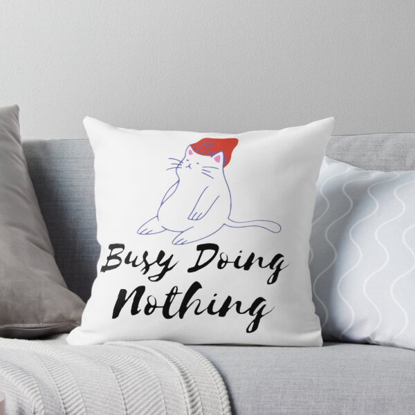 Item preview,  busy doing nothing designed and sold by JocelynCrafts.