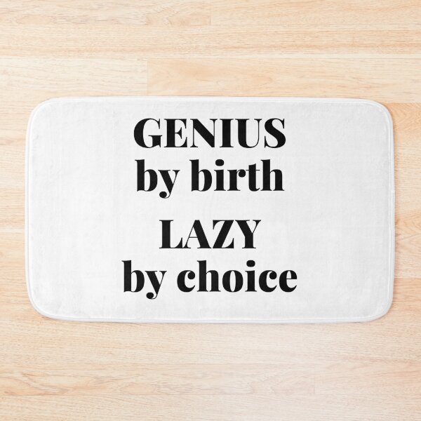 Item preview, Genius By Birth Lazy By Choice For The Lazy Genius designed and sold by giftsbyminuet.