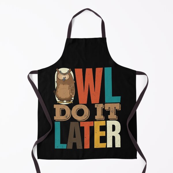 Item preview, Owl Do It Later | Do it Subsequently designed and sold by GravitiTees.