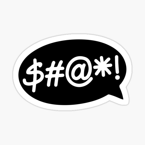 Swearing Speech Bubble Inverse Sticker For Sale By Sarcasticwords Redbubble 