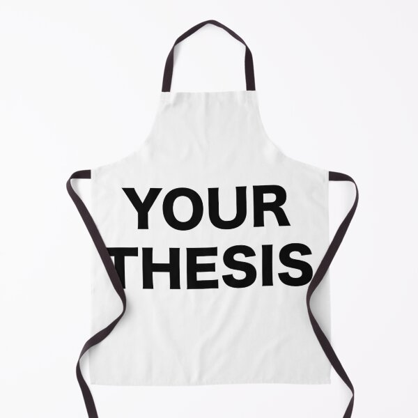 Item preview, Your Thesis designed and sold by Adventures Are Dangerous.