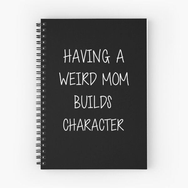 Item preview, Having A Weird Mom Builds Character designed and sold by teesakura90.