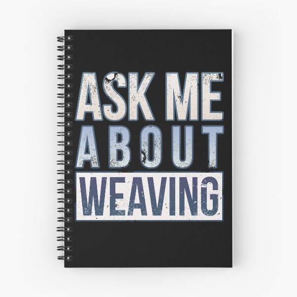 Item preview, Ask Me About Weaving designed and sold by sakharoth.