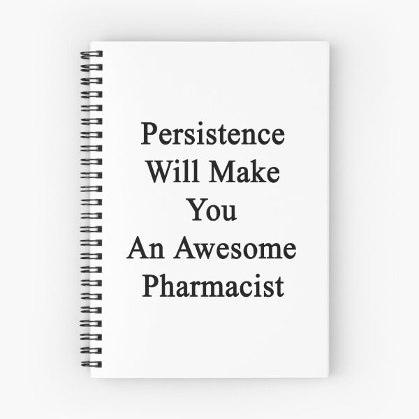 Item preview, Persistence Will Make You An Awesome Pharmacist  designed and sold by supernova23.