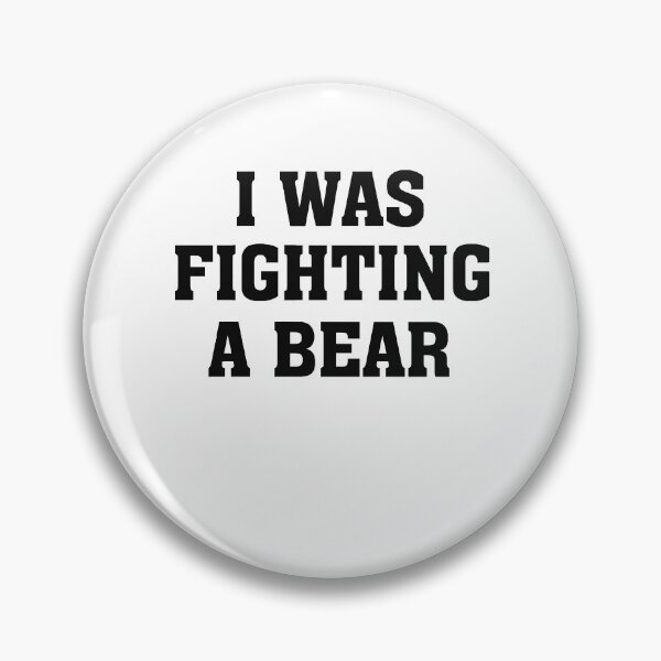Item preview, I was fighting a bear T-shirt - Funny Injury Shirt designed and sold by teesakura90.