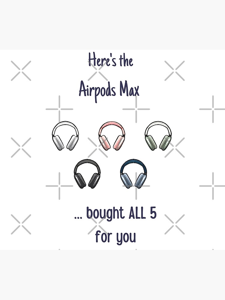 Airpods Max Gift Prank stickers - in ALL 5 colors Photographic Print for  Sale by tawanalang