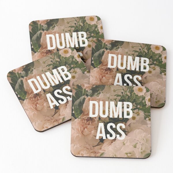 Item preview, Dumb Ass Funny Rude Demotivational Floral Quote  designed and sold by Karianne Potter.