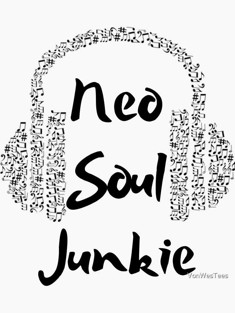by　Neo　Sticker　Soul　Sale　VonWesTees　Junkie　Music　for　Headphones