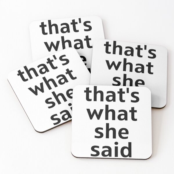 Item preview, That's what she said designed and sold by JJBarnesMerch.