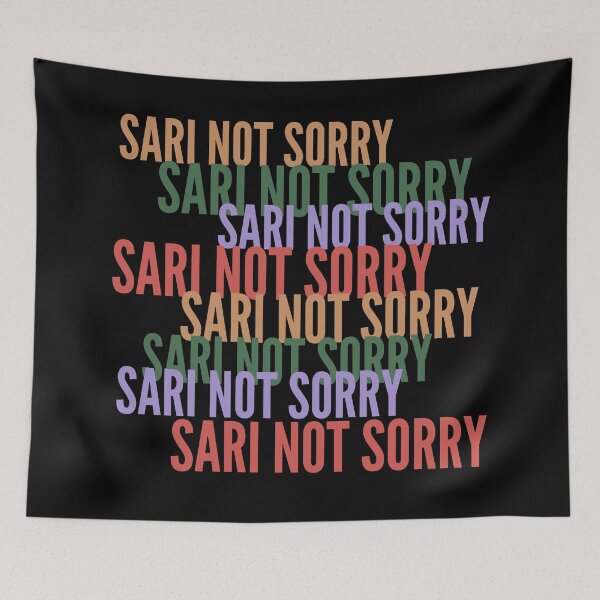Item preview, SARI NOT SORRY designed and sold by BrownGirlMantra.