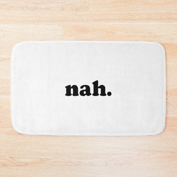 Item preview, Nah.  designed and sold by rclsivcreative.