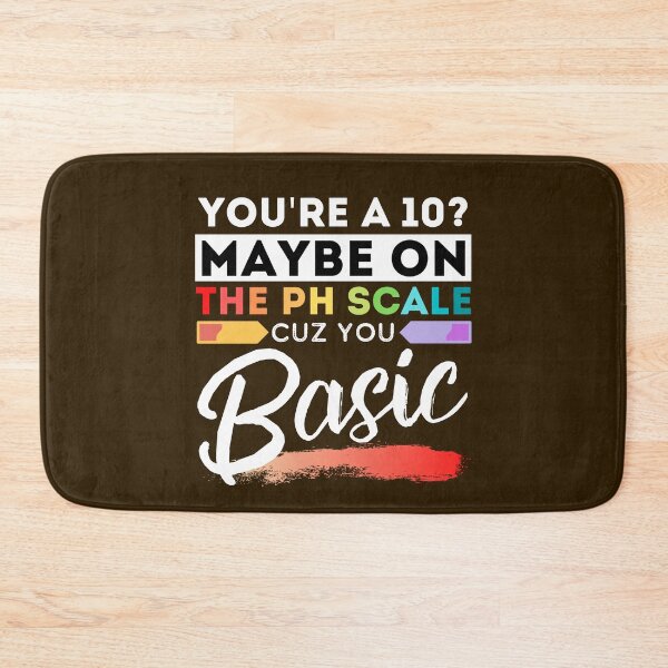 Item preview, You're a 10? Maybe on the ph scale cuz you basic designed and sold by ReichBourne.