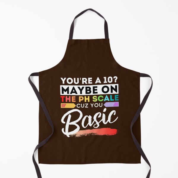 Item preview, You're a 10? Maybe on the ph scale cuz you basic designed and sold by ReichBourne.