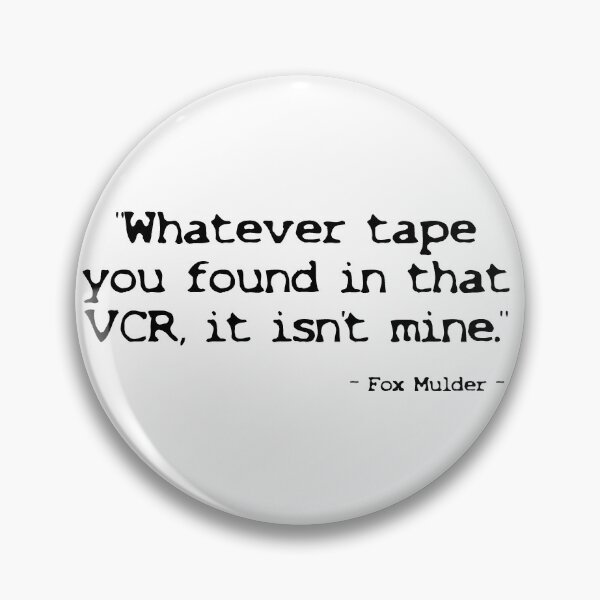 Item preview, X-Files - Special Agent Fox Mulder Quote #2 black designed and sold by cousinbessie.