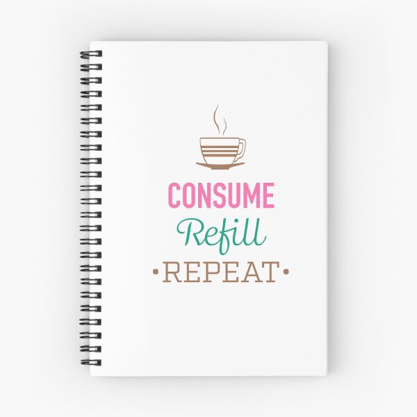 Item preview, Consume Refill Repeat designed and sold by wanderingwattle.