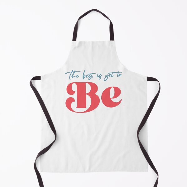 Item preview, The best is yet to be designed and sold by squishyrainbow.