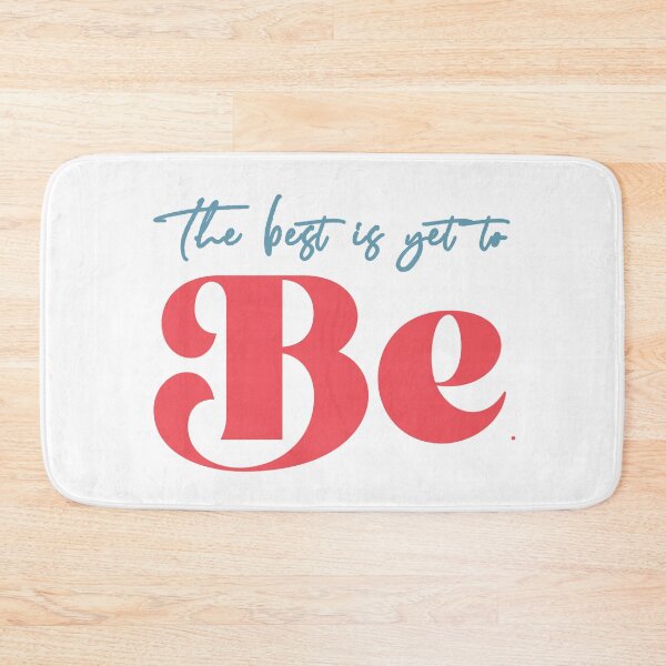 Item preview, The best is yet to be designed and sold by squishyrainbow.