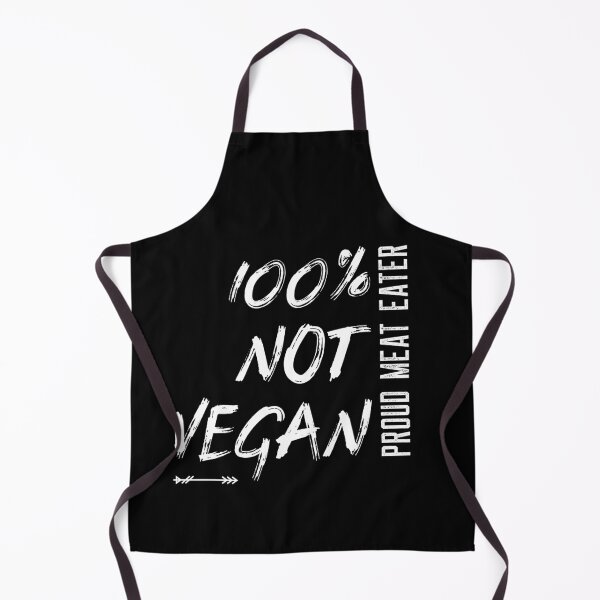 Item preview, Not Vegan Proud Meat Eater designed and sold by MikesPoD.