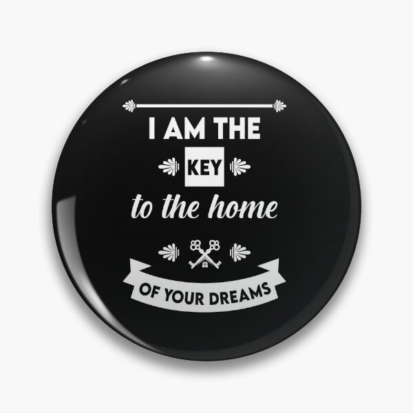 Item preview, I Am The Key To The Home Of Your Dreams designed and sold by Johnny Khoury.