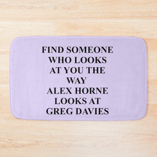 Item preview, Find someone who looks at you the way Alex Horne looks at Greg Davies [black text on lilac background] designed and sold by bellatierra.