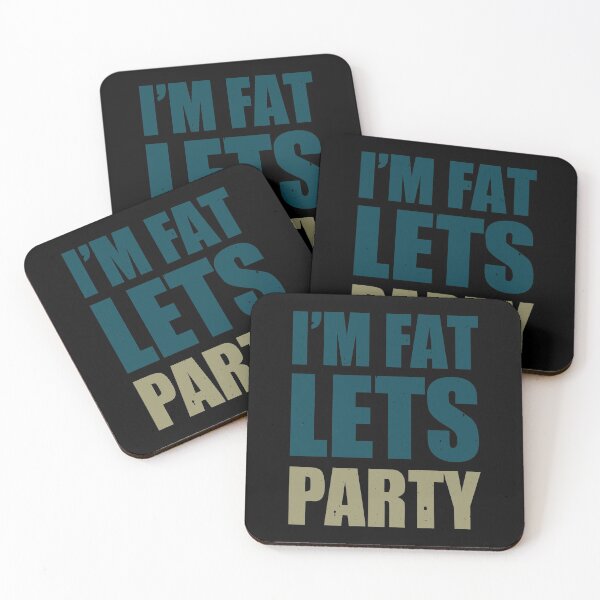 Item preview, I'm Fat Lets Party designed and sold by DialInsignia.