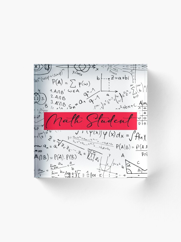 Thumbnail 1 of 5, Acrylic Block, Math Student For Math lovers designed and sold by CEDdesign.