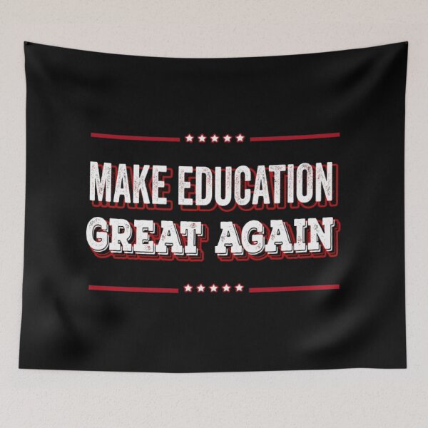Item preview, Make Education Great Again designed and sold by AkersCoe.