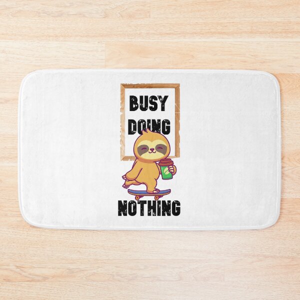 Item preview, Busy Doing Nothing designed and sold by The Full Cart.