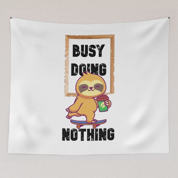 Item preview, Busy Doing Nothing designed and sold by The Full Cart.